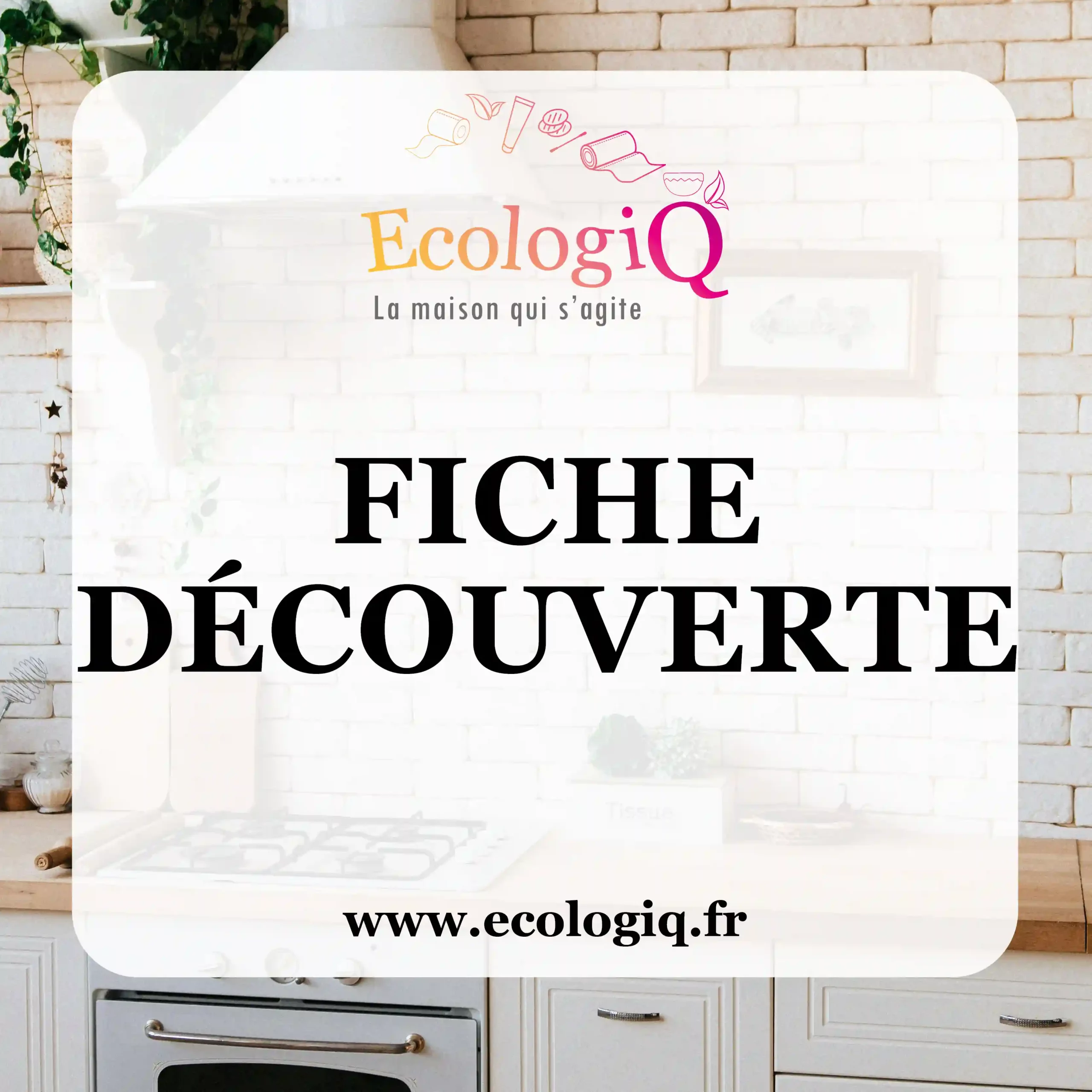 Kit découverte : Nettoyage visage - Fiche